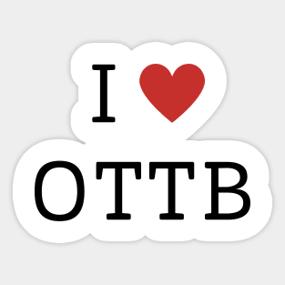 I Heart OTTB v2 Sticker